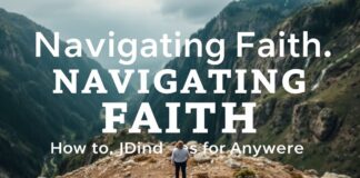 Navigating Faith: How to Find Direction from Anywhere Navigating Faith: How to Find Direction from Anywhere